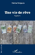 Cover-Bild zum Titel 'Une vie de rêve' von 'Farigoule'