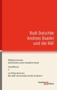 Cover-Bild zum Titel 'Rudi Dutschke, Andreas Baader und die RAF' von 'Wolfgang Kraushaar, Jan Philipp Reemtsma, Karin Wieland'