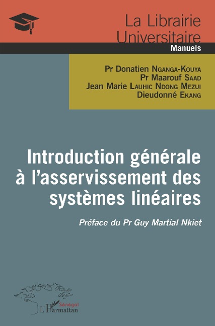 Introduction générale à l'asservissement des systèmes linéaires - Nganga-Kouya, Ndong Mezui, Saad, Ekang