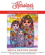 Cover-Bild zum Titel 'The Heroines Club' von 'Melia Keeton-Digby'
