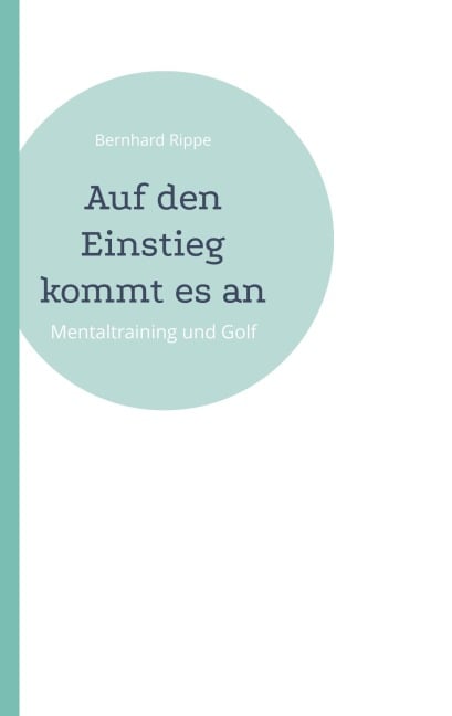 Auf den Einstieg kommt es an - Bernhard Rippe