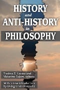 History and Anti-History in Philosophy - 