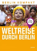 Cover-Bild zum Titel 'Weltreise durch Berlin' von 'Tabea Pauli, Anna Marie Muß, Paula Reuß'