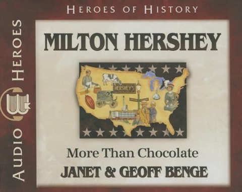 Milton Hershey Audiobook - Janet &. Geoff Benge