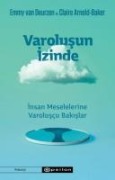 Varolusun Izinde - Emmy Van Deurzen