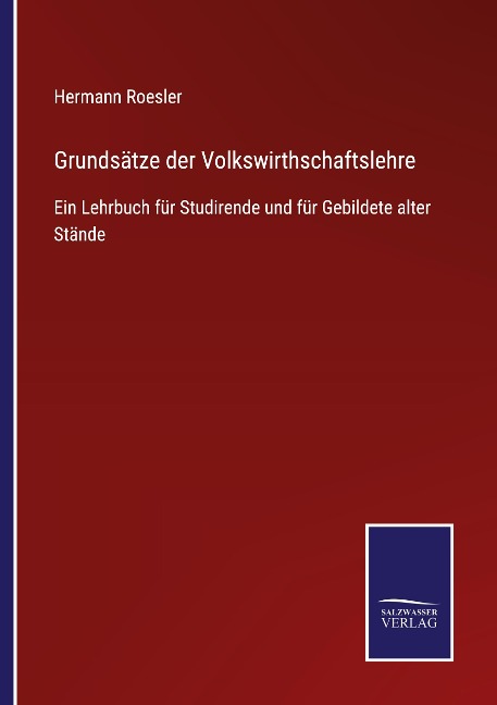 Grundsätze der Volkswirthschaftslehre - Hermann Roesler
