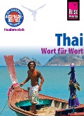 Cover-Bild zum Titel 'Reise Know-How Sprachführer Thai - Wort für Wort: Kauderwelsch-Band 19' von 'Martin Lutterjohann'