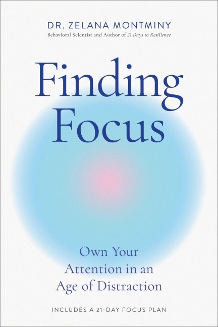 Finding Focus - Zelana Montminy