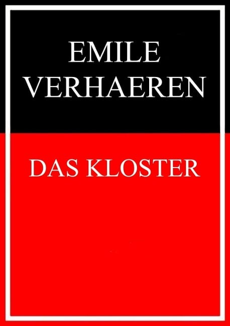 Das Kloster - Emile Verhaeren, Stefan Zweig