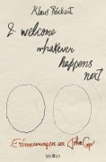 Cover-Bild zum Titel 'I welcome whatever happens next' von 'Klaus Reichert'