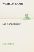 Der Hungerpastor - Wilhelm Raabe