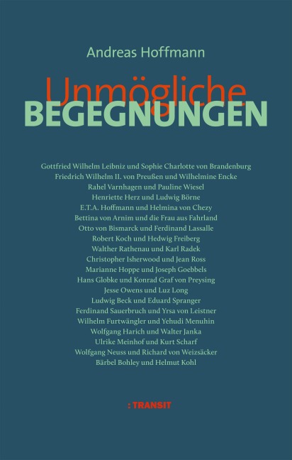 Unmögliche Begegnungen - Andreas Hoffmann
