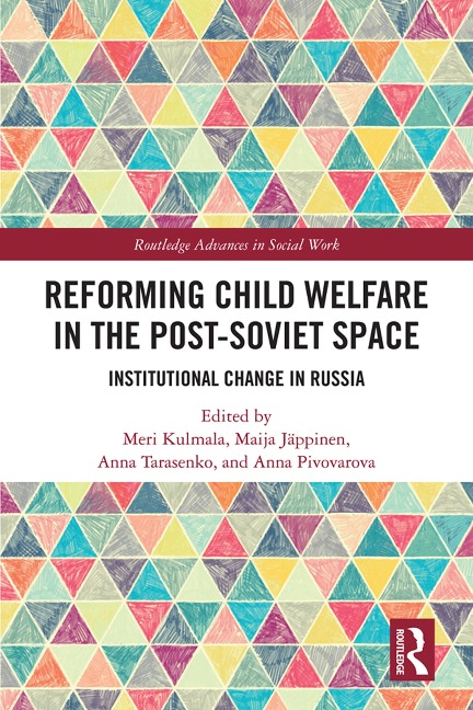 Reforming Child Welfare in the Post-Soviet Space - 