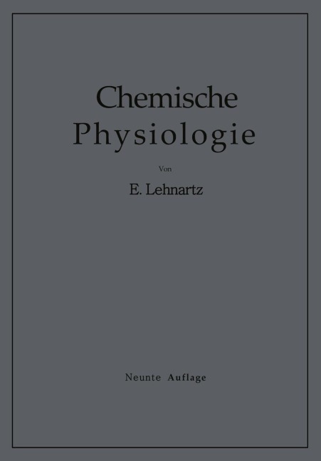 Einführung in die Chemische Physiologie - Emil Lehnartz