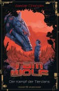 Cover-Bild zum Titel 'I am Wolf - Der Kampf der Tierclans' von 'Alastair Chisholm'