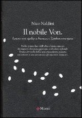 Cover-Bild zum Titel 'Il nobile Von. Lettere non spedite a Francesco Zambon veneziano' von 'Nico Naldini'