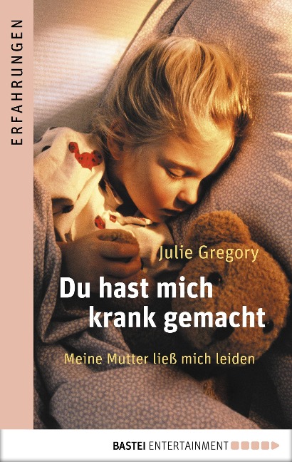 Du hast mich krank gemacht - Julie Gregory