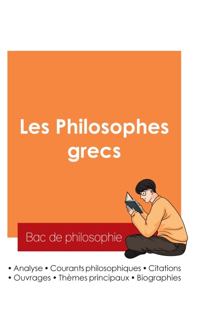 Réussir son Bac de philosophie 2025 : Analyse des philosophes grecs - Bac de philosophie