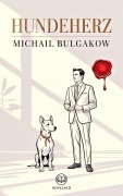 Cover-Bild zum Titel 'Michail Bulgakow: Hundeherz' von 'Michail Bulgakow'