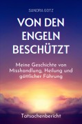 Cover-Bild zum Titel 'Von den Engeln beschützt' von 'Sandra Gotz'
