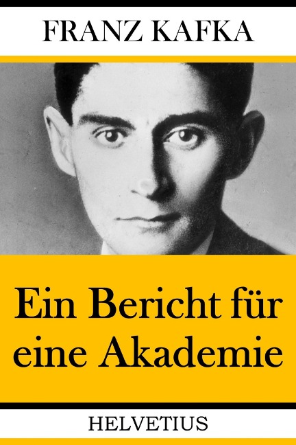 Ein Bericht für eine Akademie - Franz Kafka