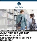 Auswirkungen von ESP auf das englische Leseverständnis bei PSY-Studenten - Lourdes Gonzalez Fernandez