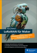 Cover-Bild zum Titel 'LoRaWAN für Maker' von 'Harry Kellner'
