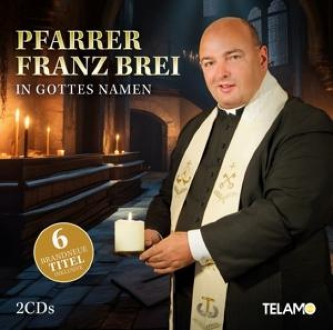 In Gottes Namen - Franz Pfarrer Brei