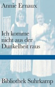 Cover-Bild zum Titel 'Ich komme nicht aus der Dunkelheit raus' von 'Annie Ernaux'