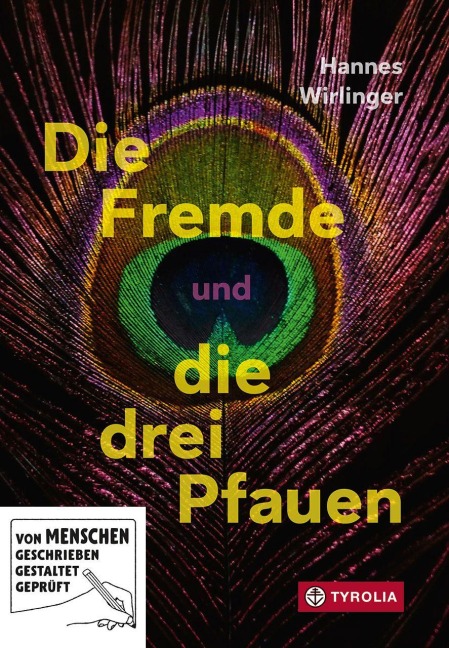 Die Fremde und die 3 Pfauen - Hannes Wirlinger