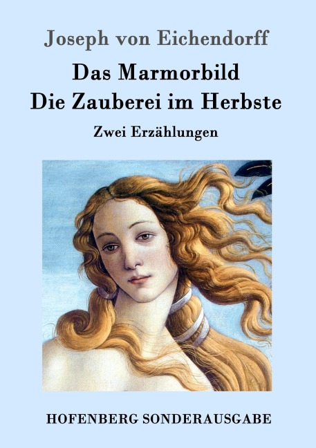Das Marmorbild / Die Zauberei im Herbste - Joseph Von Eichendorff