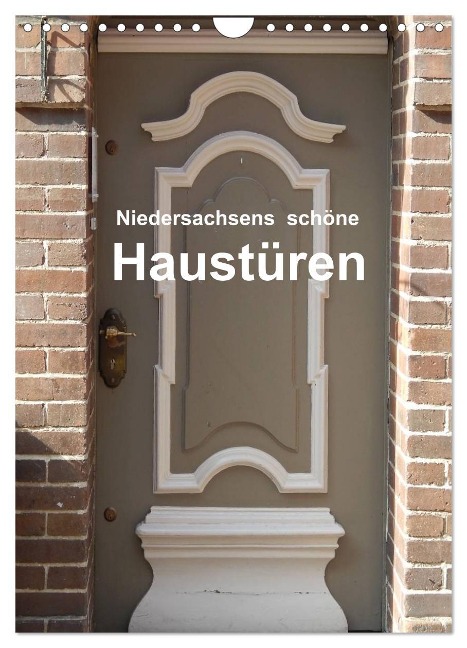 Niedersachsens schöne Haustüren (Wandkalender 2025 DIN A4 hoch), CALVENDO Monatskalender - Martina Busch