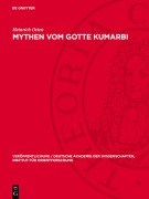 Cover-Bild zum Titel 'Mythen vom Gotte Kumarbi' von 'Heinrich Otten'