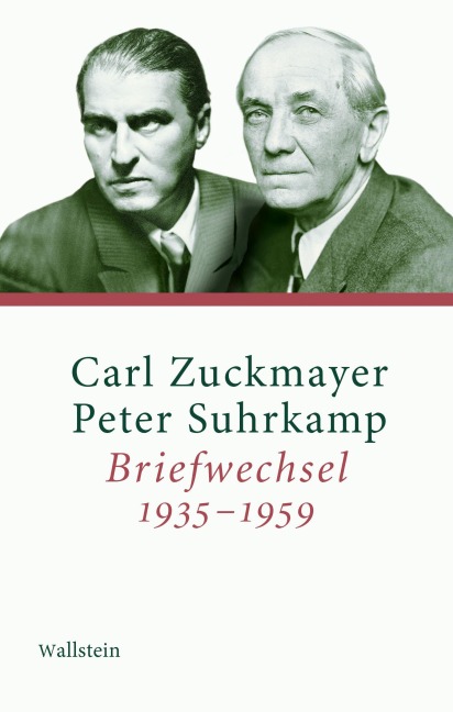 Briefwechsel 1935-1959 - Peter Suhrkamp, Carl Zuckmayer