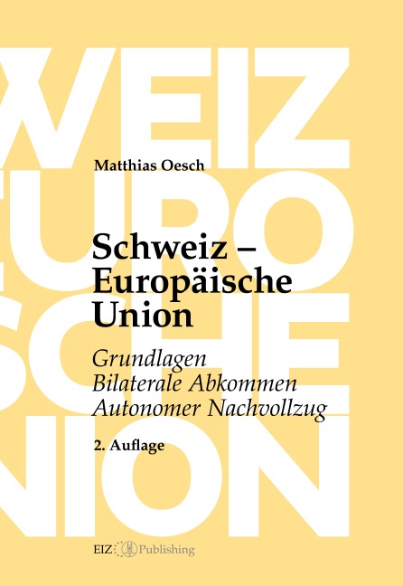 Schweiz - Europäische Union - Matthias Oesch