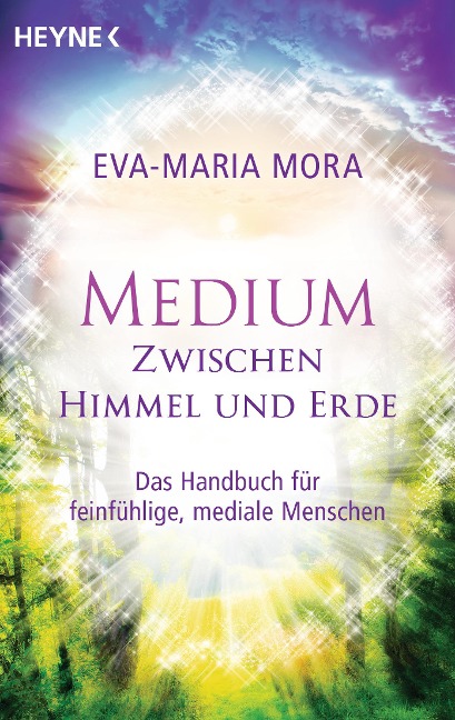Medium zwischen Himmel und Erde - Eva-Maria Mora