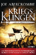 Kriegsklingen - Die Klingen-Saga - Joe Abercrombie