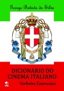 Cover-Bild zum Titel 'Dicionário Do Cinema Italiano' von 'George Batista Da Silva'