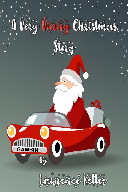 A Very Vinny Christmas Story (My Cousin Vinny) - Lawrence Kelter