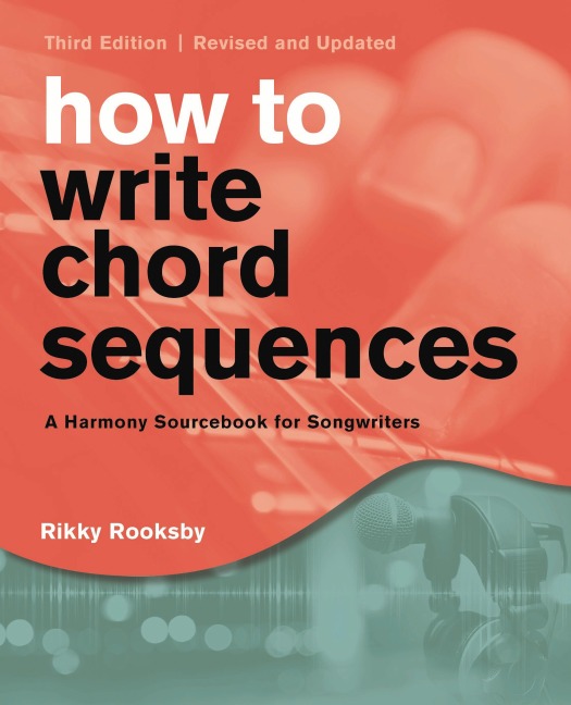 How to Write Chord Sequences - Rikky Rooksby