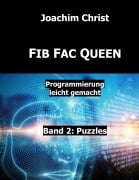 Cover-Bild zum Titel 'Fib Fac Queen - Puzzles' von 'Joachim Christ'