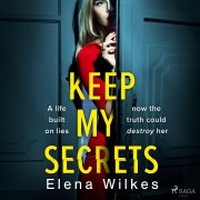 Cover-Bild zum Titel 'Keep My Secrets' von 'Elena Wilkes'