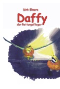 Cover-Bild zum Titel 'Daffy, der Rettungsflieger' von 'Dirk Elmers'