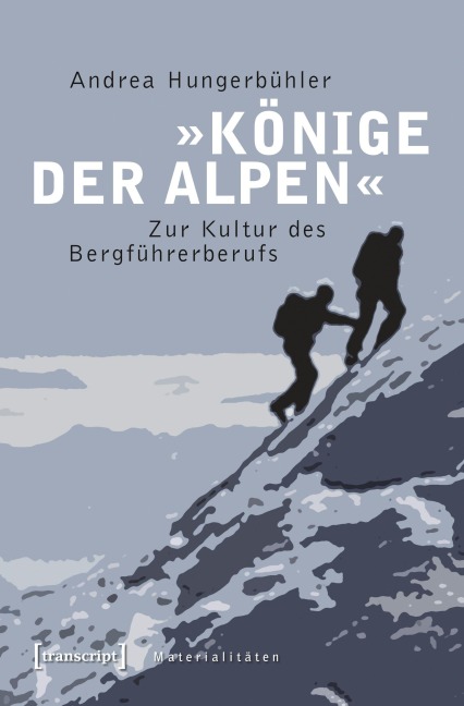 'Könige der Alpen' - Andrea Hungerbühler