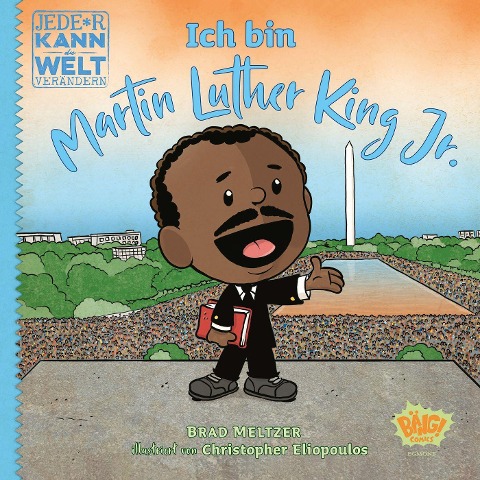 Jede*r kann die Welt verändern! - Ich bin Martin Luther King Jr. - Brad Meltzer, Christopher Eliopoulos