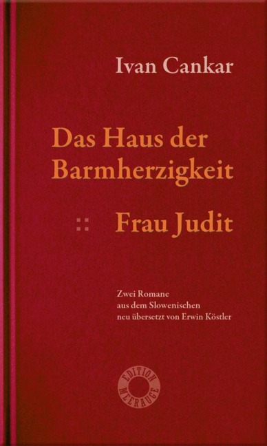 Das Haus der Barmherzigkeit. Frau Judit. - Ivan Cankar