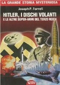 Hitler, i dischi volanti e le altre super-armi del Terzo Reich - Joseph P. Farrell