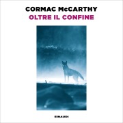 Cover-Bild zum Titel 'Oltre il confine' von 'Mccarthy Cormac'
