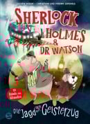 Sherlock Holmes & Dr. Watson. Die Jagd nach dem Geisterzug (Band 1) - Judith Weber