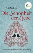 Cover-Bild zum Titel 'Die Schönheit der Liebe' von 'Safi Nidiaye'